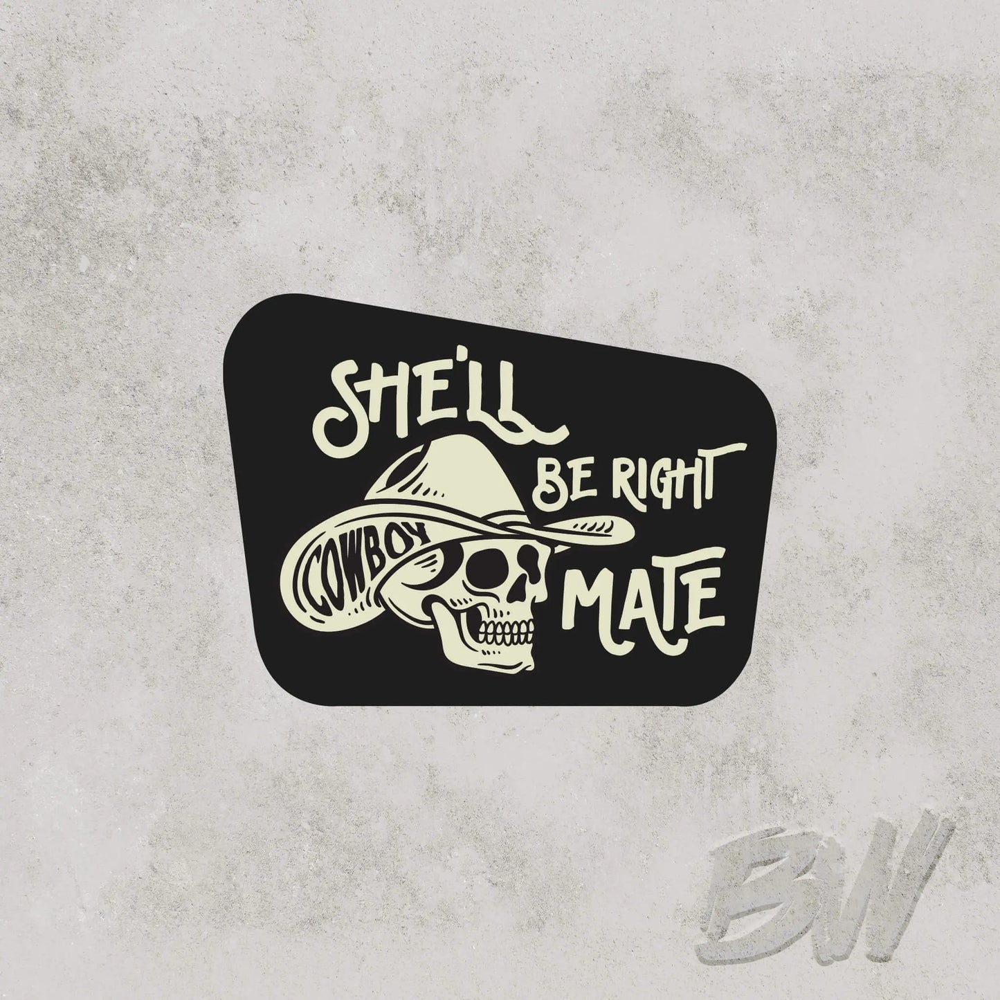 She'll Be Right Mate - Patch BUSHWAKKA ADVENTURE GEAR