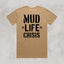 Mud Life Crisis Adventure Tee – Regular Fit 100% Cotton T-Shirt for Off-Road, 4WD & Outdoor Enthusiasts